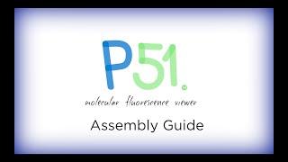 How to Assemble the P51™ Fluorescence Viewer by miniPCR bio™