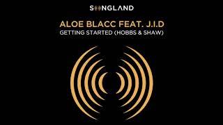 Getting Started Hobbs & Shaw From Songland by Aloe Blacc feat. J.I.D