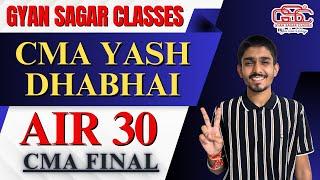 MEET AIR 30 CMA YASH DHABHAI  GYAN SAGAR CLASSES  CMA AKSHAY SEN