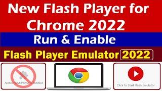 How to EnableRun New Adobe Flash Player Emulator 2022 on Chrome  How To Play Flash Games on Chrome