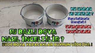 15 LİTRE #BOYA ya NE KADAR SU KATILIR ?  #BOYA #NASIL #İNCELTİLİR ? #BOYA NASIL YAPILIR ?