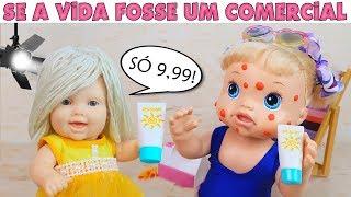 SE A VIDA FOSSE UM COMERCIAL - LillyDoll