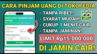 Cara Pinjam Uang di Tokopedia 2024  Pinjaman Online Mudah Cair