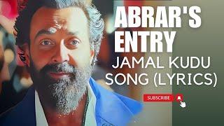 ANIMAL ABRAR’S ENTRY - JAMAL KUDU Lyrics BOBBY DEOL 