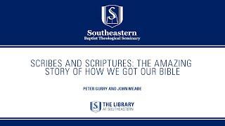 Scribes and Scriptures The Amazing Story of How We Got Our Bible