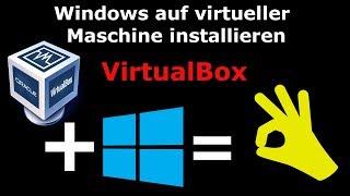  VirtualBox - Windows 10 in virtueller Maschine installieren 