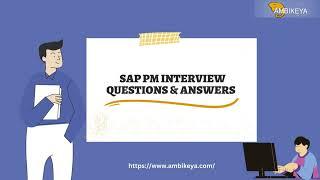 SAP PM Interview Questions & Answers 2023