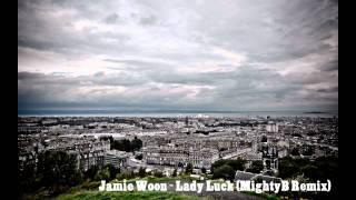 Jamie Woon - Lady Luck MightyB Remix