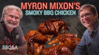 Myron Mixons Smoky BBQ Chicken is the Best Youll Ever Have  Tips for Extra Flavor  BBQ&A