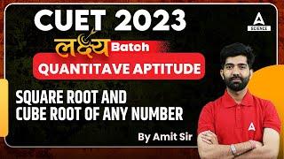 Cuet 2024 Quant   Laksyha Batch  Cuet 2024 I Square Root and Cube Root of Any Number by Amit Sir