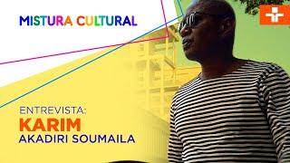 Mistura Cultural recebe o documentarista Karim Akadiri Soumaila