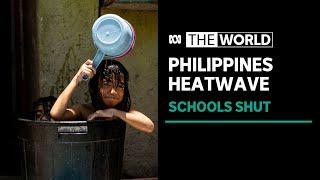 Heat wave closes schools across Philippines triggers health alerts  The World