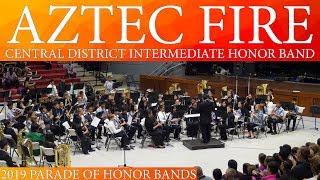 Aztec Fire  Intermediate Honor Band  2019 Parade of Honor Bands