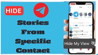 How To Hide Telegram Stories From Specific People telegram stories update feature