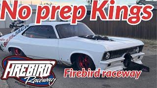 Street outlaws no prep kings Firebird Raceway Park