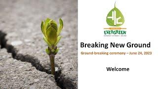 Ground - breaking  ceremony - June 24 2023
