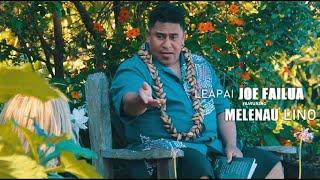 Uiga o Mafutaga - Joe Failua feat. Melenau Lino Official Music Video 