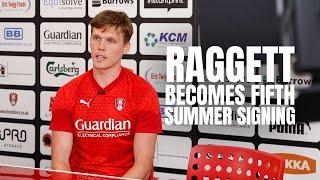 Raggett becomes Summer signing number FIVE 