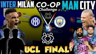 CO-OP MODE MANCHESTER CITY Vs INTER MILAN UCL Final In EFOOTBALL 23  2 Vs 2 Co-Op  Who Will Win?