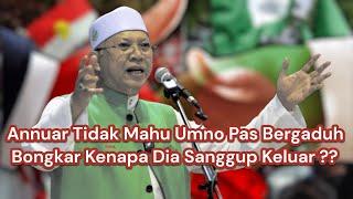 Ucapan Menyentuh Hati Ambo Tak Mahu Pas Umno berpecah  Annuar Meluahkan Perasaan Sebenar beliau