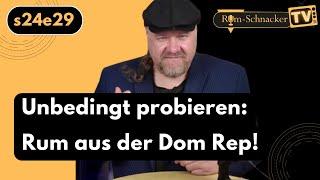 s24e29 Ultimativ Du musst Dominikanischen Rum probieren  Rum-Schnacker TV