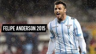 Felipe Anderson  Assists Goals & Skills 2015