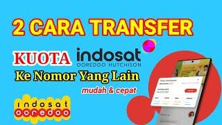 2 CARA TRANSFER KUOTA INDOSAT_Cara Transfer Kuota Indosat Terbaru 2024