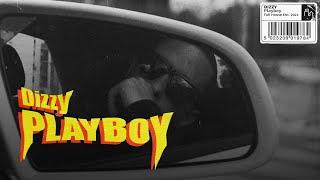 DIZZY - PLAYBOY FT.  SANEK ZARTICAL