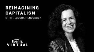 Reimagining Capitalism with Rebecca Henderson  WIRED Virtual Briefing