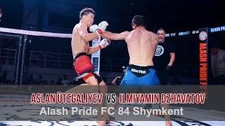 Aslan Utegaliyev vs Ilmiyamin Dzhavatov   Alash Pride FC 84