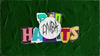 ZYMBA - BAD HABITS Lyric Video