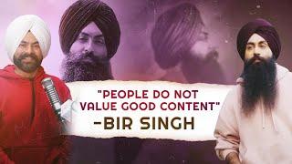 Exclusive Bir Singh Interview  Punjabi Singer ਸ਼ਾਇਦ ਆ ਰਹੇ ਇੱਕ ਗਾਣੇ ਤੇ ਵੀ Controversy ਹੋਵੇ-ਬੀਰ ਸਿੰਘ