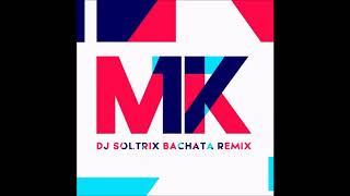 MK - 17 DJ Soltrix Bachata Remix