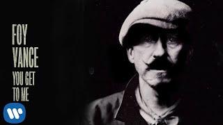 Foy Vance - You Get To Me Official Audio