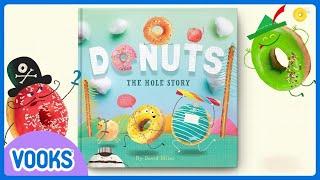 Donuts The Hole Story  Kids Book Read Aloud  Vooks Storytime