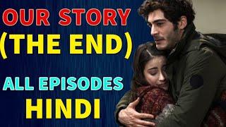 Our Story SEASON 2 All Episodes in HINDI & URDU  100% REAL  Bizim Hikaye  Hamari Kahani