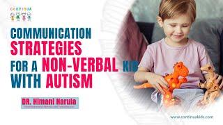Communication Strategies for a non verbal kid with Autism