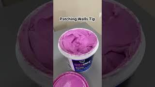 Patching Walls Tip Never work out of the can. Use Putty Knives