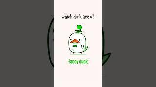which duck are you?