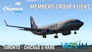 REAL 737 Pilot LIVE  MEMBERS GROUP FLIGHT #8  Toronto - Chicago  X-Plane 11