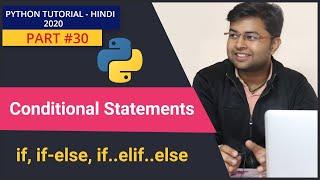 if  if..else  if..elif..else in Python  Conditional Statements in Python  Python Tutorial #30