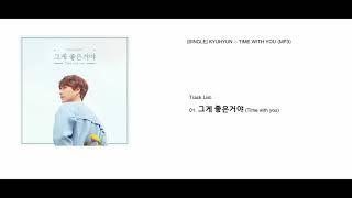 SINGLE KYUHYUN – TIME WITH YOU Audio  2019