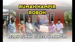 Bedah Rumah Hampir Roboh Di Desa Karanglo