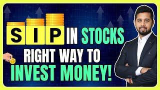 SIP in stock market - Right way to invest money
