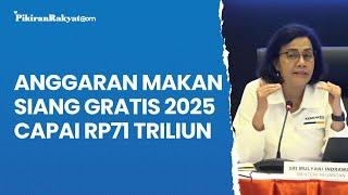 Anggaran Makan Siang Gratis 2025 Capai Rp71 Triliun Sri Mulyani Prabowo Setuju