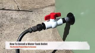 How to Install a Water Tank Outlet  Bulkhead Tap Fitting