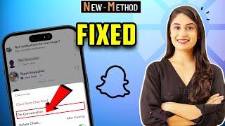 2 Easy Ways  Snapchat pin conversation option not working problem solve 2024 100% Solved