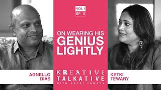 Vol 1 Ep 5 On Wearing his Genius lightly with Ketki Tewary ft Agnello Dias