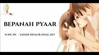 Bepanah Pyaar Lyrics  Yasser Desai & Payal Dev  Sharad Malhotra & Surbhi Chandna  Shabbir Ahmed