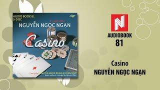 Nguyễn Ngọc Ngạn  Casino Audiobook 81